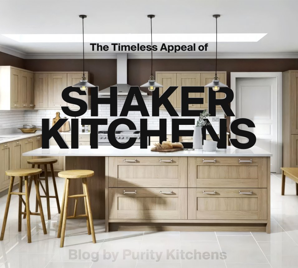 The Timeless Appeal of Shaker Style Kitchens